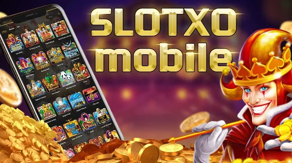 slotxo mobile อีกหนึ่งค่ายเกม เรียบง่ายแต่แปลกใหม่